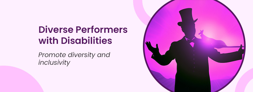 The background of the banner is pink. It has the image of a comedian performing on stage. The text reads, Diverse Performers with Disabilities. Promote Diversity & Inclusivity