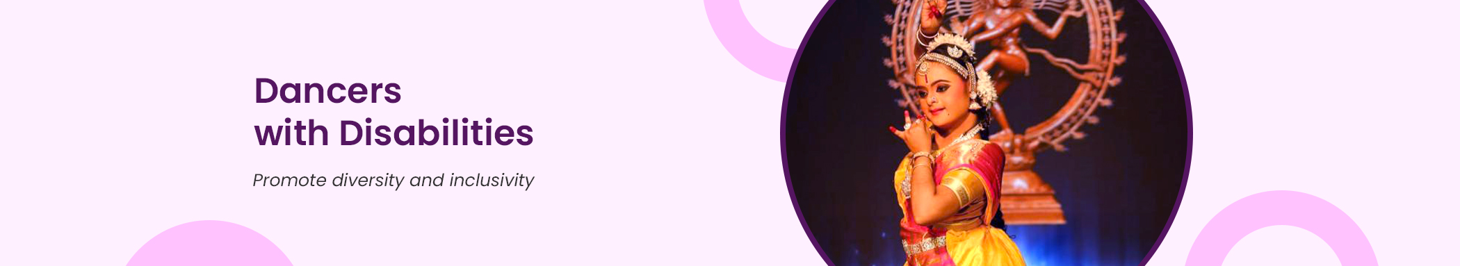The background of the banner is pink. It has the image of a dancer with down syndrome. The text reads Models with Disabilities. Promote Diversity & Inclusivity
