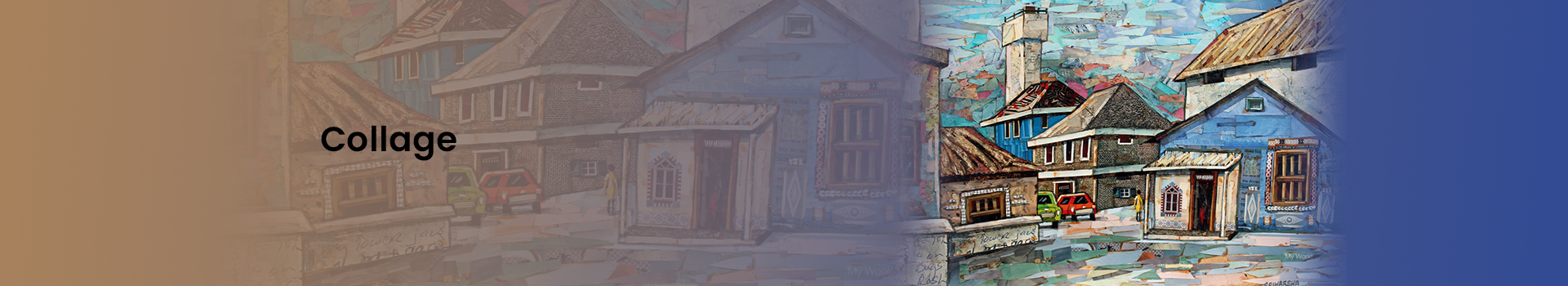 The background of the banner is brown. It has the image of a town on a busy day. The text reads, "Collage".