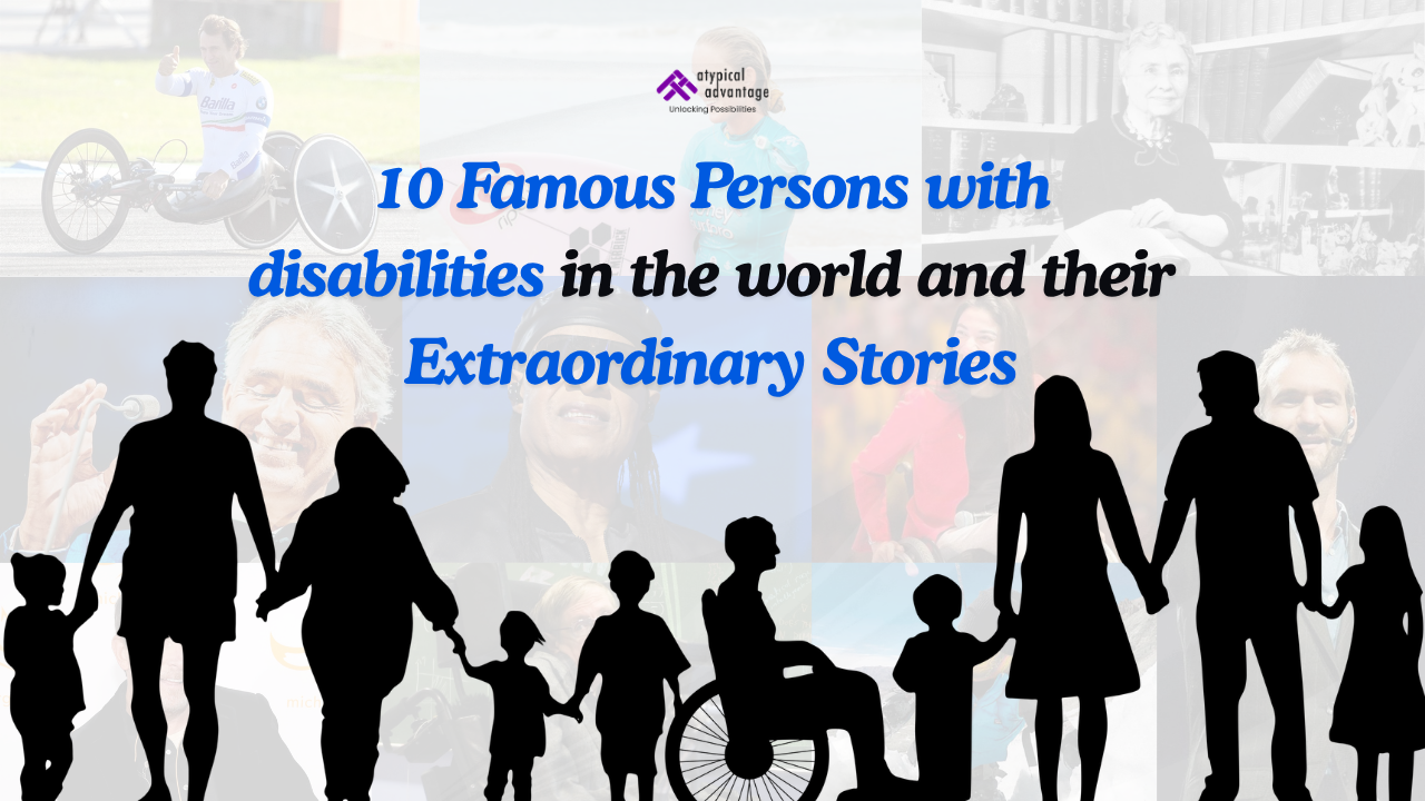 10 famous persons with disabilities in the world and their extraordinary stories.